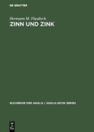 Zinn und Zink di Hermann M. Flasdieck edito da De Gruyter Mouton