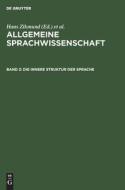 Allgemeine Sprachwissenschaft, Band 2, Die innere Struktur der Sprache edito da De Gruyter