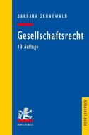 Gesellschaftsrecht di Barbara Grunewald edito da Mohr Siebeck GmbH & Co. K