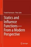 Statics and Influence Functions - from a Modern Perspective di Friedel Hartmann, Peter Jahn edito da Springer-Verlag GmbH