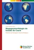 Megageomorfologia do Estado do Ceará di Vanda Claudino-Sales edito da Novas Edições Acadêmicas