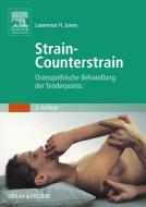 Strain-Counterstrain di Lawrence H. Jones edito da Urban & Fischer/Elsevier