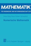 Numerische Mathematik di Hans-Görg Roos, Hubert Schwetlick edito da Vieweg+Teubner Verlag