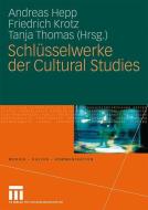 Schlüsselwerke der Cultural Studies edito da VS Verlag für Sozialwissenschaften