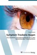 Symptom Trockene Augen di Renate Dejmek edito da AV Akademikerverlag