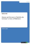 Disease And Decease In Bartleby, The Scrivener. A Story Of Wall-street di Natalie Pehl edito da Grin Publishing