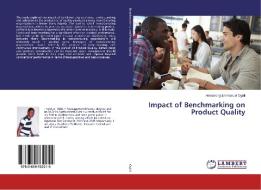 Impact of Benchmarking on Product Quality di Armstrong Emmanuel Ogidi edito da LAP Lambert Academic Publishing