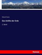 Das Antlitz der Erde di Eduard Suess edito da hansebooks