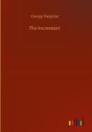 The Inconstant di George Farquhar edito da Outlook Verlag