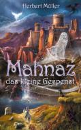 Mahnaz das kleine Gespenst di Herbert Müller edito da Books on Demand