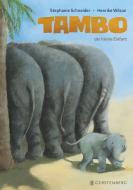 Tambo, der kleine Elefant di Stephanie Schneider edito da Gerstenberg Verlag