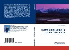 HUMAN CONNECTIONS IN DISTANCE EDUCATION di Pamula Hagan edito da LAP Lambert Acad. Publ.