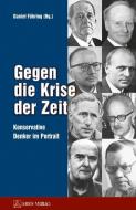GEGEN DIE KRISE DER ZEIT edito da ARES Verlag