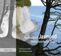 Nationalpark Jasmund di Lebrecht Jeschke, Hans Dieter Knapp edito da Natur & Text