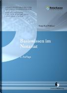 Basiswissen im Notariat edito da Deutscher Notarverlag