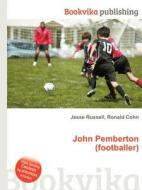 John Pemberton (footballer) edito da Book On Demand Ltd.