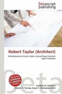 Robert Taylor (Architect) edito da Betascript Publishing