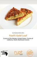 Fool's Gold Loaf edito da Crypt Publishing