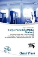 Forge Park/495 (mbta Station) edito da Claud Press