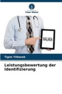Leistungsbewertung der Identifizierung di Tigist Yitbarek edito da Verlag Unser Wissen