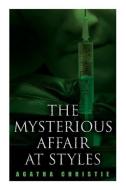 The Mysterious Affair at Styles di Agatha Christie edito da E ARTNOW