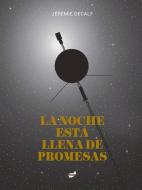 La Noche Está Llena de Promesas di Jérémie Decalf edito da THULE EDICIONES