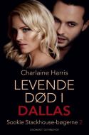 Levende død i Dallas di Charlaine Harris edito da Lindhardt og Ringhof
