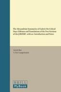 The Alexandrian Summaries of Galen's on Critical Days: Editions and Translations of the Two Versions of the Jawāmi& di Gerrit Bos, Y. Tzvi Langermann edito da BRILL ACADEMIC PUB