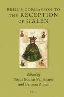 Brill's Companion to the Reception of Galen edito da BRILL ACADEMIC PUB