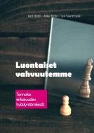 Luontaiset vahvuutemme di Kari Helin, Niko Helin, Jari Saarenpää edito da Books on Demand