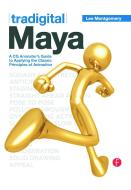 Tradigital Maya di Lee Montgomery edito da Taylor & Francis Inc
