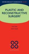 Plastic And Reconstructive Surgery di H Giele, Oliver Cassell edito da Oxford University Press