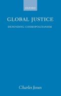 Global Justice di Charles Jones edito da OUP Oxford