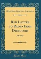 RFD Letter to Radio Farm Directors: July 1949 (Classic Reprint) di United States Department of Agriculture edito da Forgotten Books