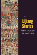 Lijiang Stories di Emily Chao edito da University of Washington Press