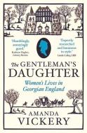The Gentleman's Daughter di Amanda Vickery edito da Yale University Press