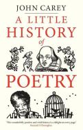 A Little History of Poetry di John Carey edito da YALE UNIV PR