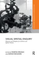 Visual Spatial Enquiry edito da Taylor & Francis Ltd