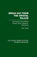 Break-Out from the Crystal Palace di John Carroll edito da Routledge