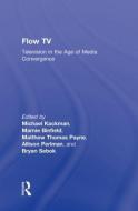 Flow TV di Michael Kackman edito da Taylor & Francis Ltd