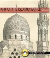 Art Of The Islamic World di Alan Weller edito da Dover Publications Inc.