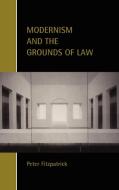 Modernism and the Grounds of Law di Peter Fitzpatrick edito da Cambridge University Press