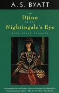 The Djinn in the Nightingale's Eye di A. S. Byatt edito da VINTAGE