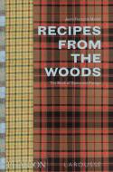 Recipes from the Woods di Jean-Francois Mallet edito da Phaidon Press Ltd