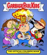 The Garbage Pail Kids di Editors of Epic Ink edito da Motorbooks International