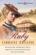 Ruby di Lauraine Snelling edito da Bethany House Publishers