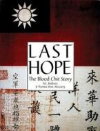 Last Hope di R. E. Baldwin edito da Schiffer Publishing Ltd