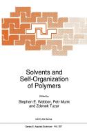 Solvents and Self-Organization of Polymers edito da Springer