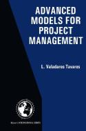 Advanced Models for Project Management di L. Valadares Tavares edito da Springer US