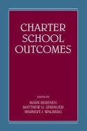 Charter School Outcomes di Mark Berends edito da Routledge